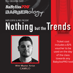 Halifax, NS - BabylissPRO Nothing but the Trends with Master Artist CAMILO - 05/04/2025